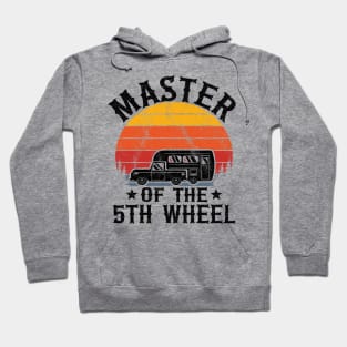 Master Of The 5th Wheel Funny Camping Hoodie